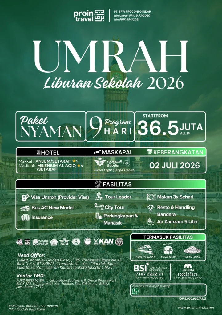 Paket Umroh Liburan Sekolah Juli 2026 Proin Travel hotel bintang 5 direct flight Saudi Airlines harga 36 juta all in